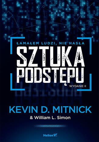 Sztuka podstępu. Łamałem ludzi, nie hasła.