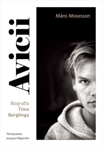 Avicii. Biografia Tima Berglinga