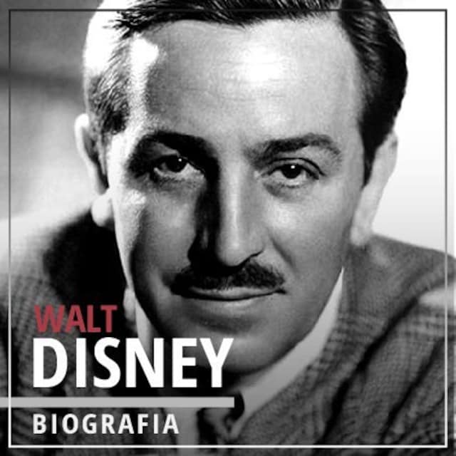 Walt Disney. Wizjoner z Hollywood