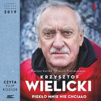 Wielicki. Piekło mnie nie chciało