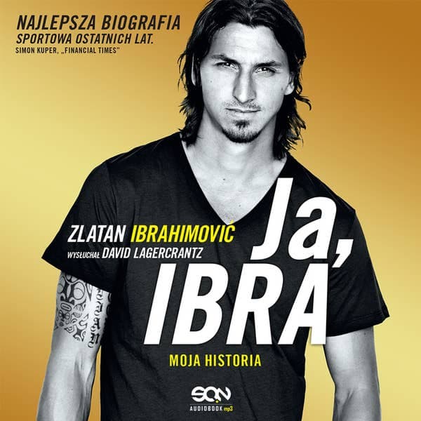 Ja, Ibra. Moja historia.